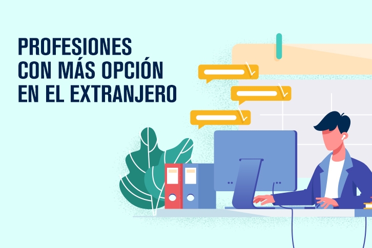 Profesiones con más opción en el extranjero